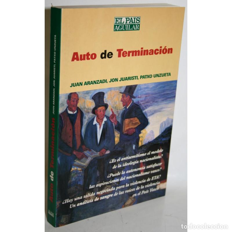Libros: Auto de terminaci&oacute;n - Juaristi, Jon - Foto 1