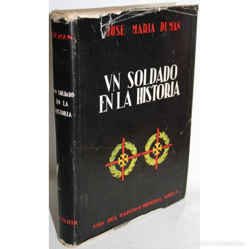 Libros: UN SOLDADO EN LA HISTORIA - PEM&Aacute;N, Jos&eacute; Mar&iacute;a - Foto 1