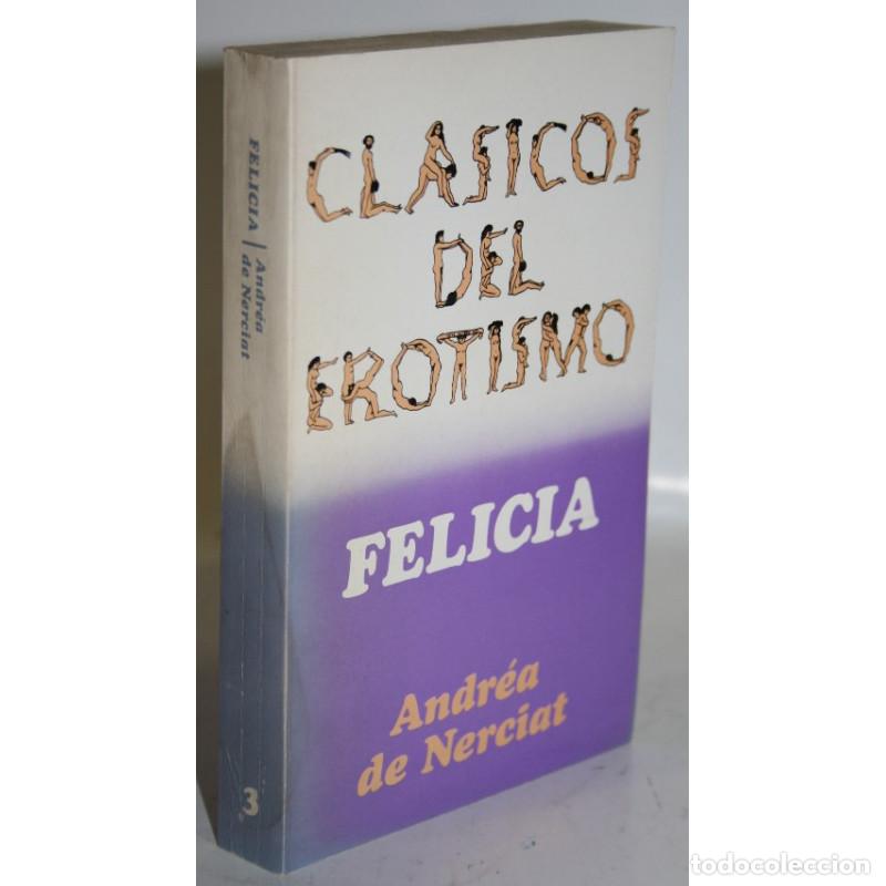 Libros: FELICIA - NERCIAT, Andr&eacute;a de - Foto 1
