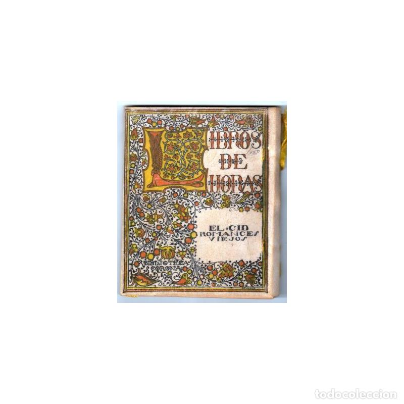 Libros: EL CID. ROMANCES VIEJOS. LIBROS DE HORAS - AN&Oacute;NIMO - Foto 1