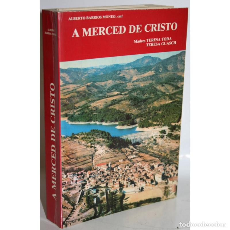 Libros: A merced de Cristo - BARRIOS MONEO, Alberto - Foto 1