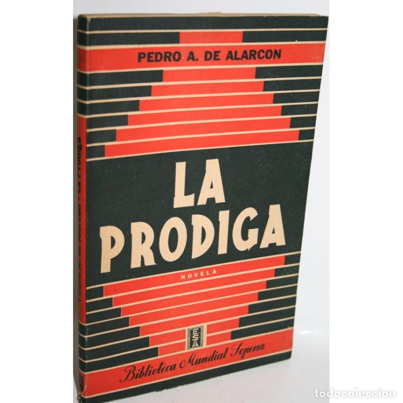 Libros: La pr&oacute;diga - ALARC&Oacute;N, Pedro Antonio de - Foto 1