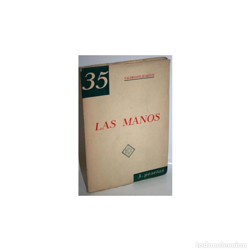 Libros: LAS MANOS - JUARISTI, Valeriano - Foto 1