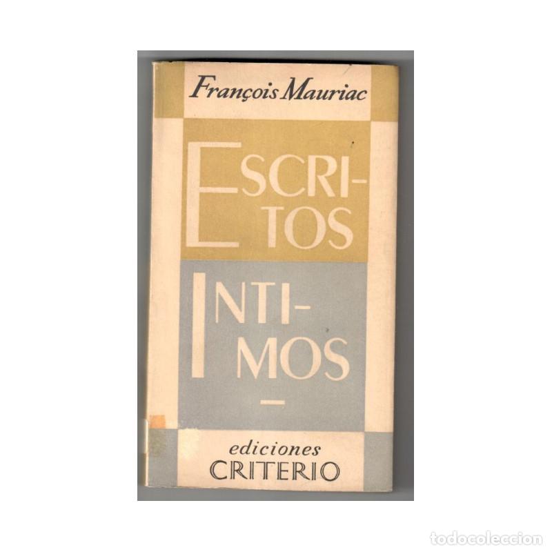 Libros: ESCRITOS &Iacute;NTIMOS - MAURIAC, Fran&ccedil;ois - Foto 1