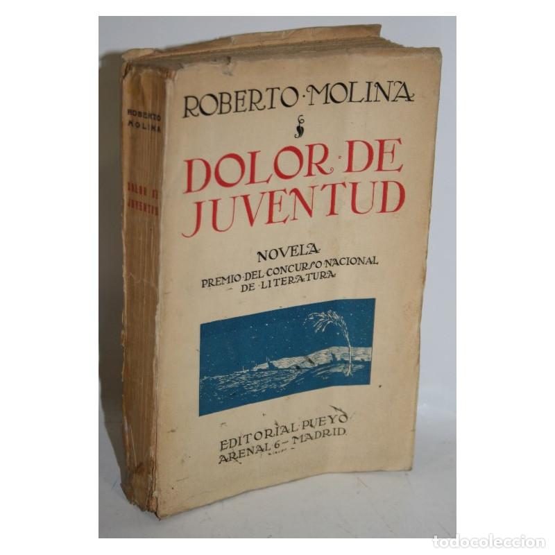 Libros: DOLOR DE JUVENTUD - MOLINA, Roberto - Foto 1