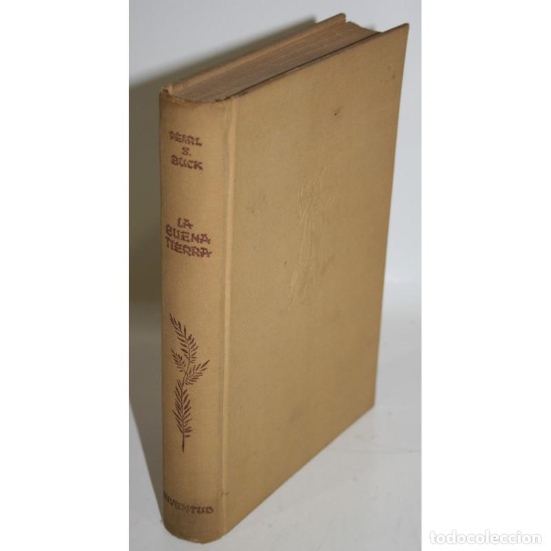 Libros: LA BUENA TIERRA - BUCK, Pearl S. - Foto 1