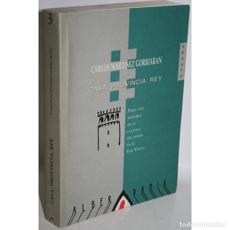 Libros: Casa, provincia, rey - MARTINEZ GORRIARAN, Carlos - Foto 1