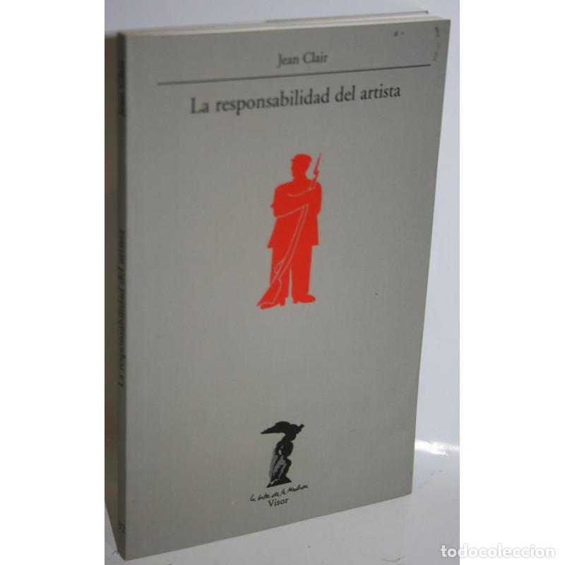 Libros: LA RESPONSABILIDAD DEL ARTISTA - CLAIR, Jean - Foto 1