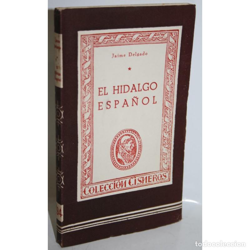 Libros: EL HIDALGO ESPA&Ntilde;OL - DELGADO, Jaime - Foto 1