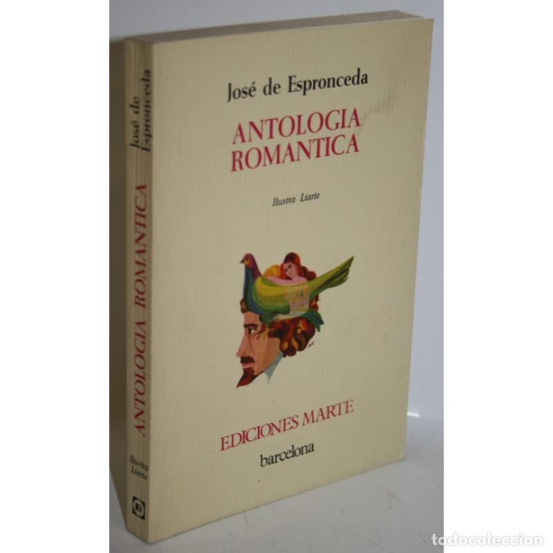 Libros: ANTOLOG&Iacute;A ROM&Aacute;NTICA - ESPRONCEDA, Jos&eacute; de - Foto 1