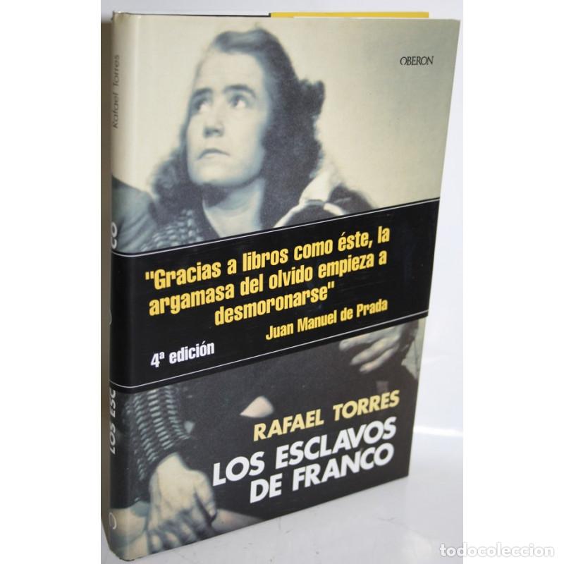 Libros: Los esclavos de Franco - Torres, Rafael - Foto 1