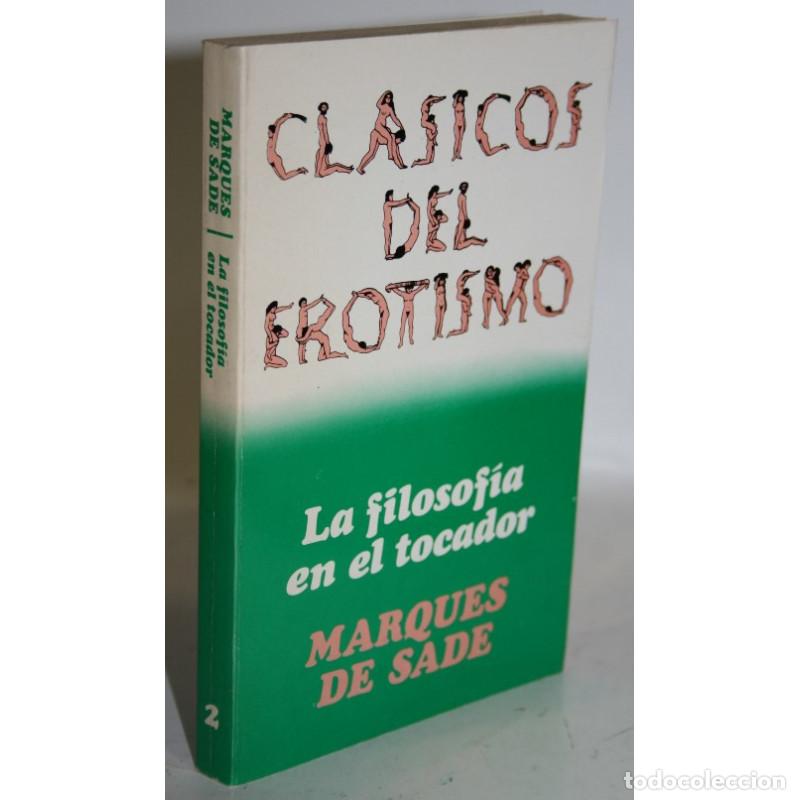 Libros: LA FILOSOF&Iacute;A EN EL TOCADOR - MARQU&Eacute;S DE SADE - Foto 1