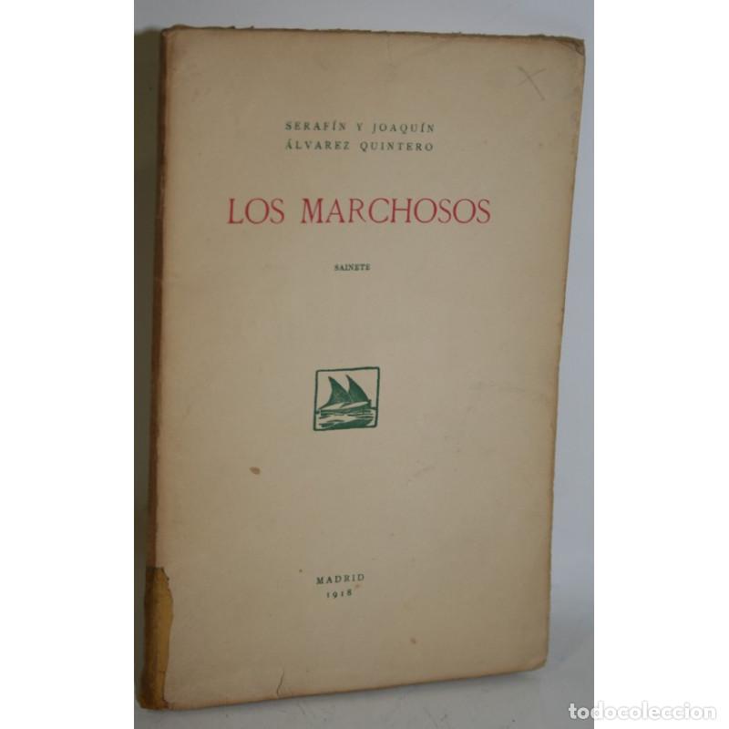 Libros: Los marchosos - &Aacute;LVAREZ QUINTERO, Joaqu&iacute;n - Foto 1