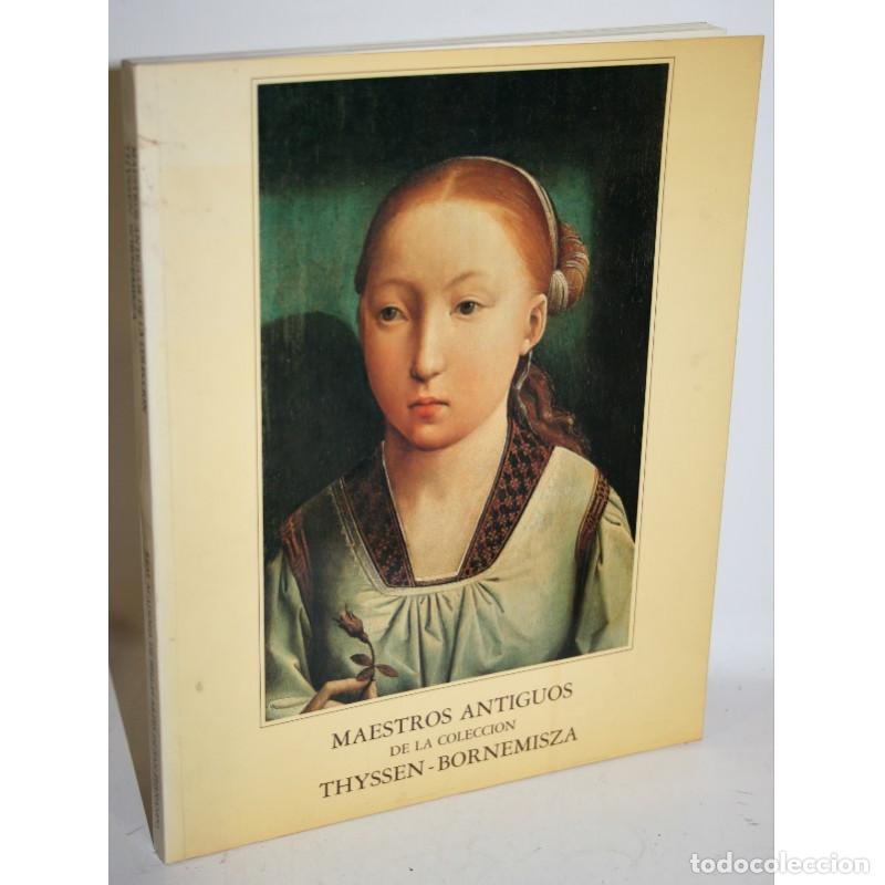Libros: MAESTROS ANTIGUOS DE LA COLECCI&Oacute;N THYSSEN-BORNEMISZA - V.V.A.A. - Foto 1