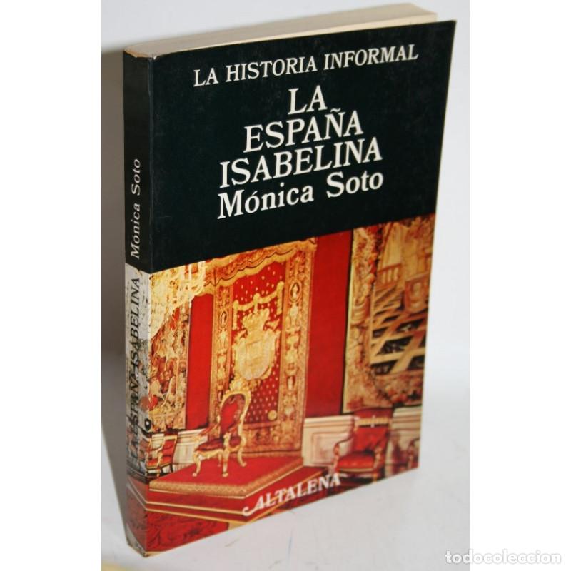 Libros: La Espa&ntilde;a Isabelina - SOTO, M&oacute;nica - Foto 1