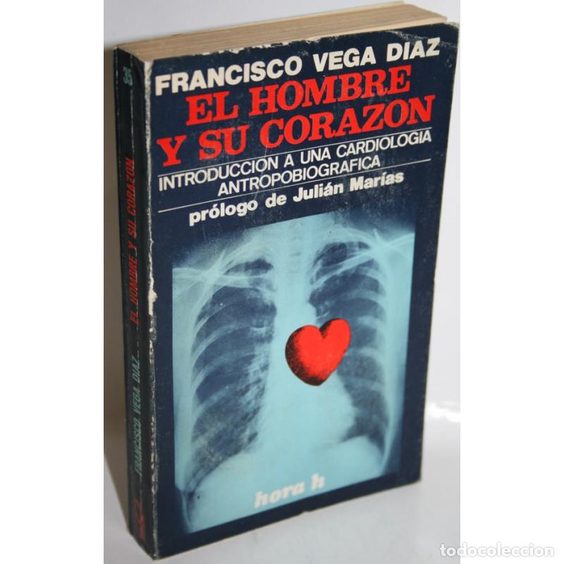 Libros: El hombre y su coraz&oacute;n - VEGA DIAZ, Francisco - Foto 1
