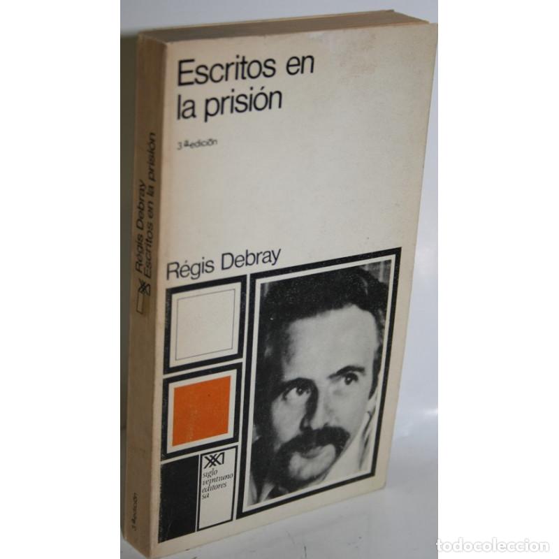 Libros: Escritos en prisi&oacute;n - DEBRAY, R&eacute;gis - Foto 1