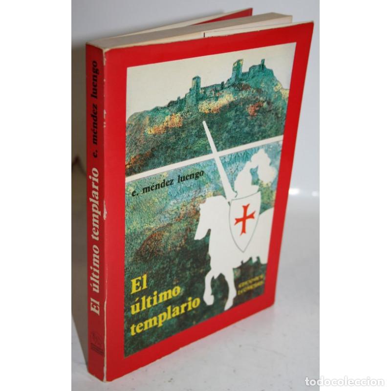 Libros: EL &Uacute;LTIMO TEMPLARIO - M&Eacute;NDEZ LUENGO, E. - Foto 1