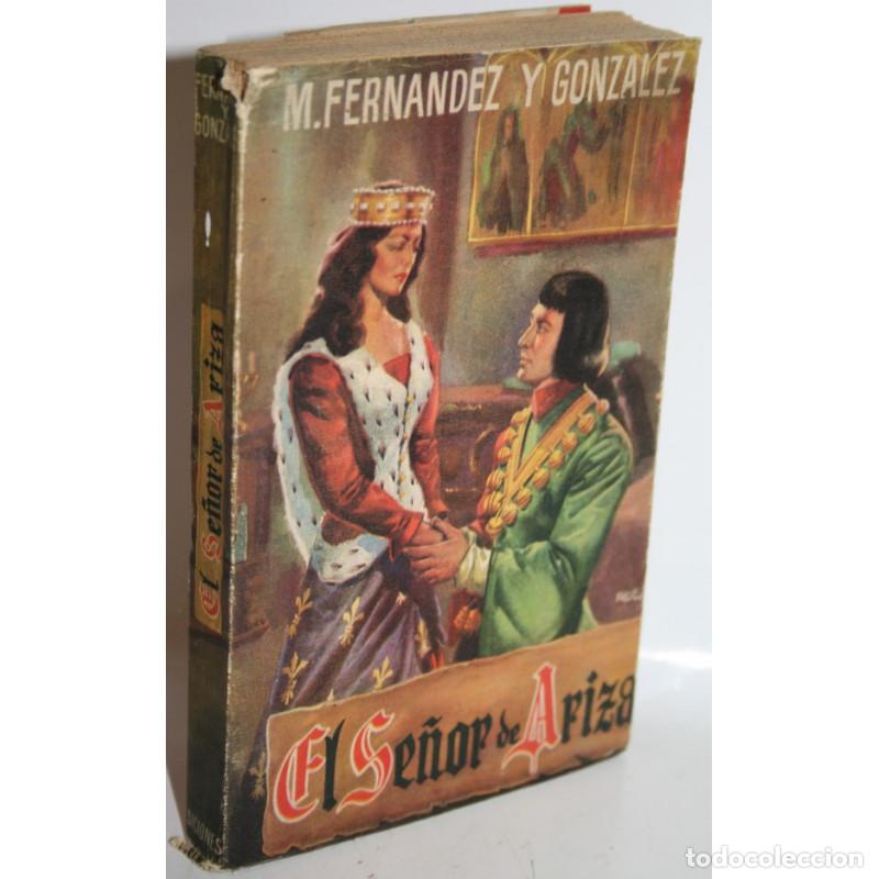 Libros: EL SE&Ntilde;OR DE ARIZA - FERN&Aacute;NDEZ Y GOZ&Aacute;LEZ, Manuel - Foto 1