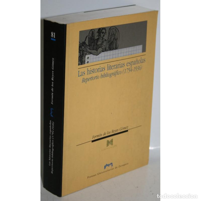 Libri di seconda mano: LAS HISTORIAS LITERARIAS ESPA&Ntilde;OLAS - REYES G&Oacute;MEZ, Ferm&iacute;n de los