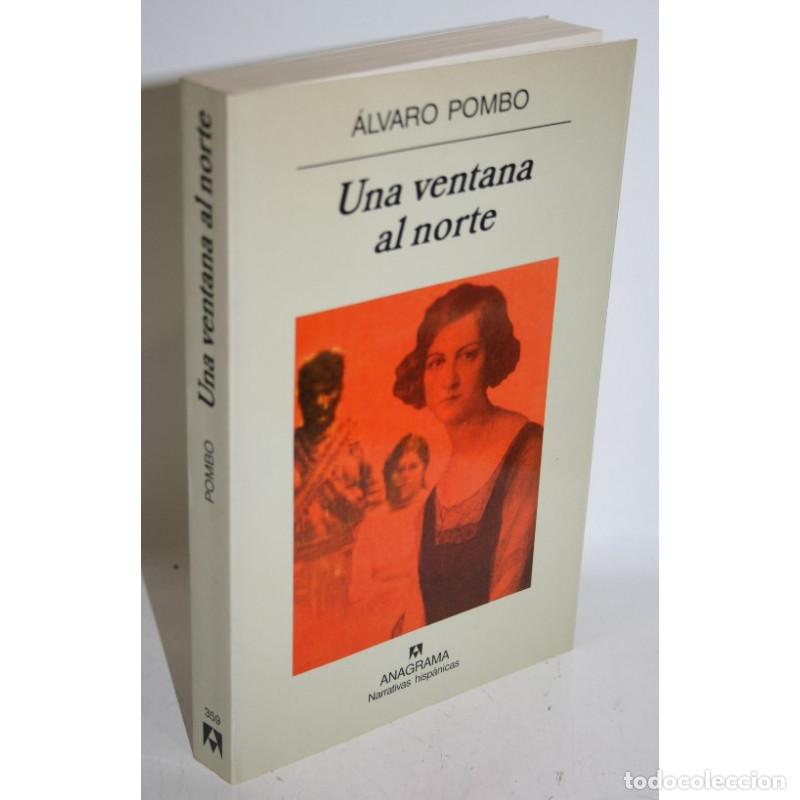 Libros: UNA VENTANA AL NORTE - POMBO, &Aacute;lvaro - Foto 1