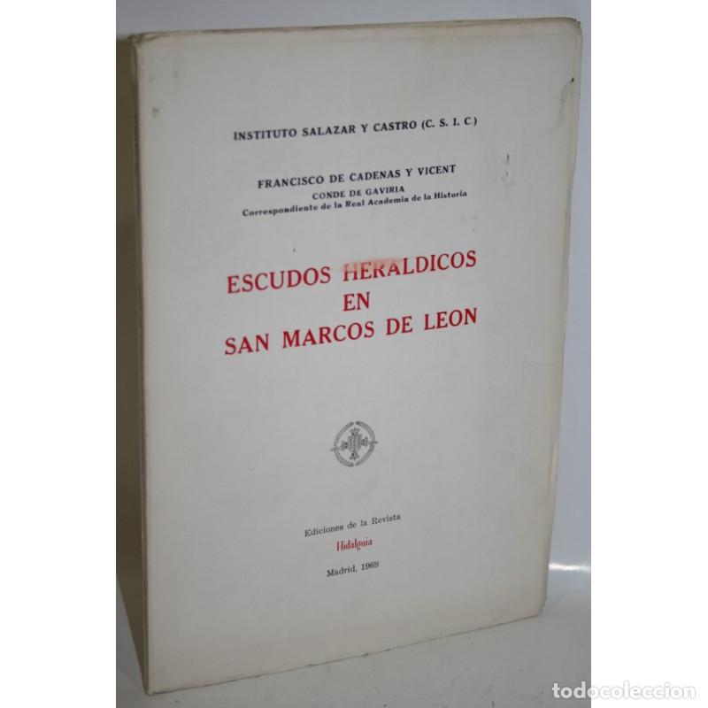 Libri di seconda mano: ESCUDOS HER&Aacute;LDICOS EN SAN MARCOS DE LE&Oacute;N - CADENAS Y VICENT, Francisco, Conde de Gavira