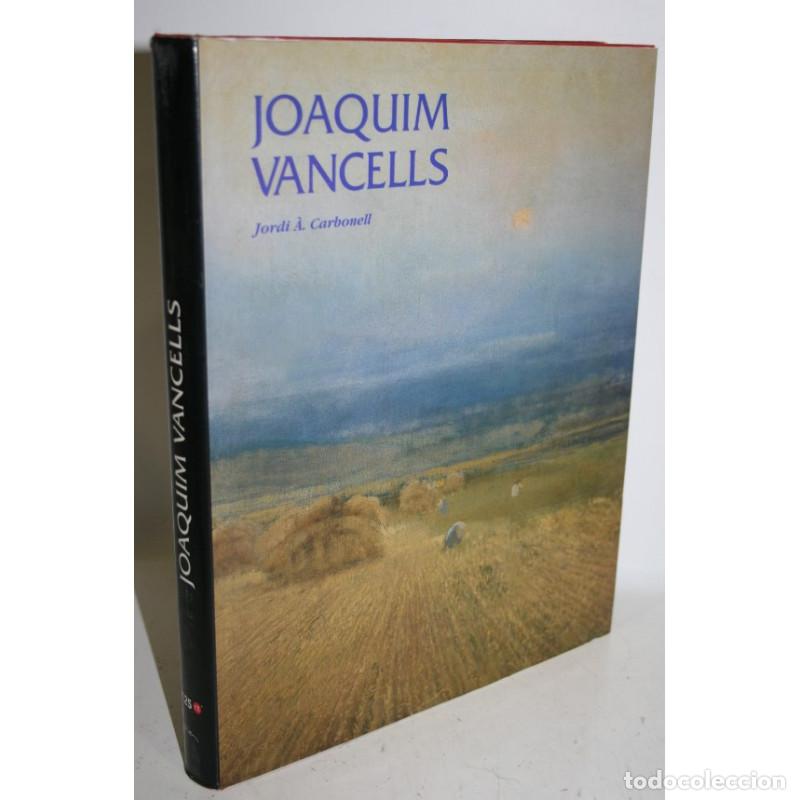Libros: JOAQUIM VANCELLS - CARBONELL, Jordi &Agrave;. - Foto 1