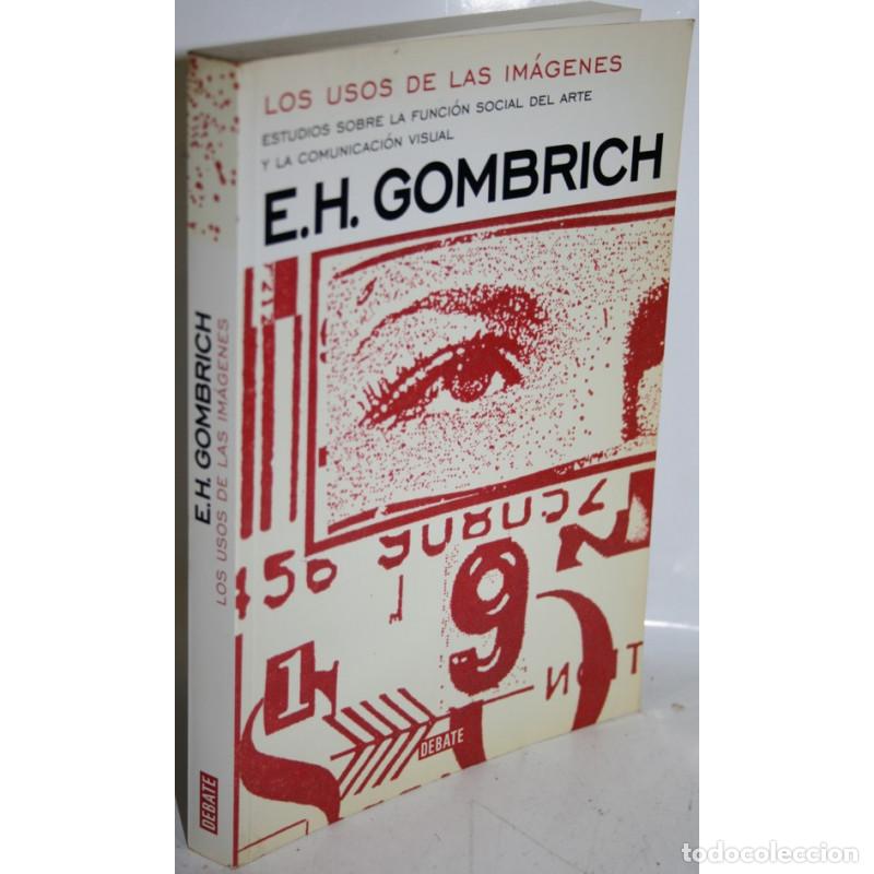 Libros: LOS USOS DE LAS IM&Aacute;GENES - GOMBRICH, E.H. - Foto 1