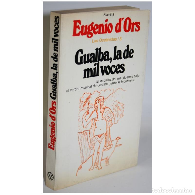 Libros: GUALBA, LA DE MIL VOCES - D&acute;ORS, Eugenio - Foto 1
