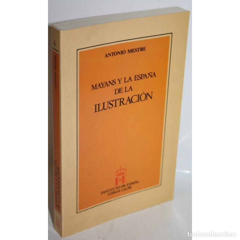 Libros: MAYANS Y LA ESPA&Ntilde;A DE LA ILUSTRACI&Oacute;N - MESTRE, Antonio - Foto 1