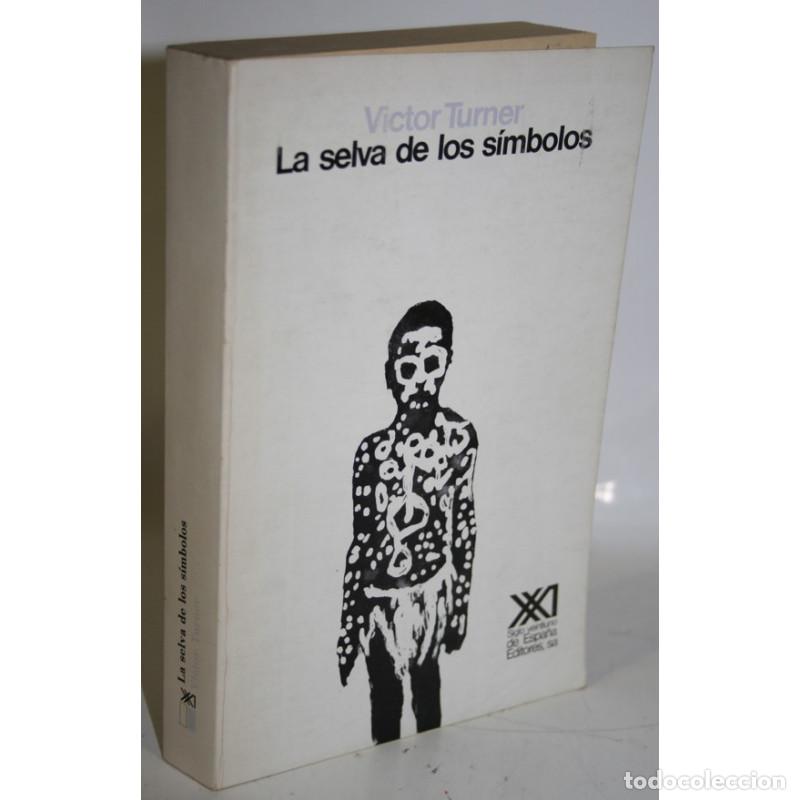 Libros: La selva de los s&iacute;mbolos - TURNER, V&iacute;ctor - Foto 1