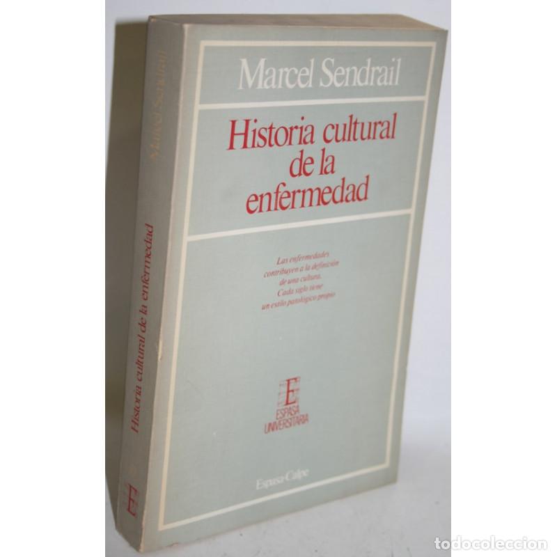 Libros: HISTORIA CULTURAL DE LA ENFERMEDAD - SENDRAIL, Marcel - Foto 1