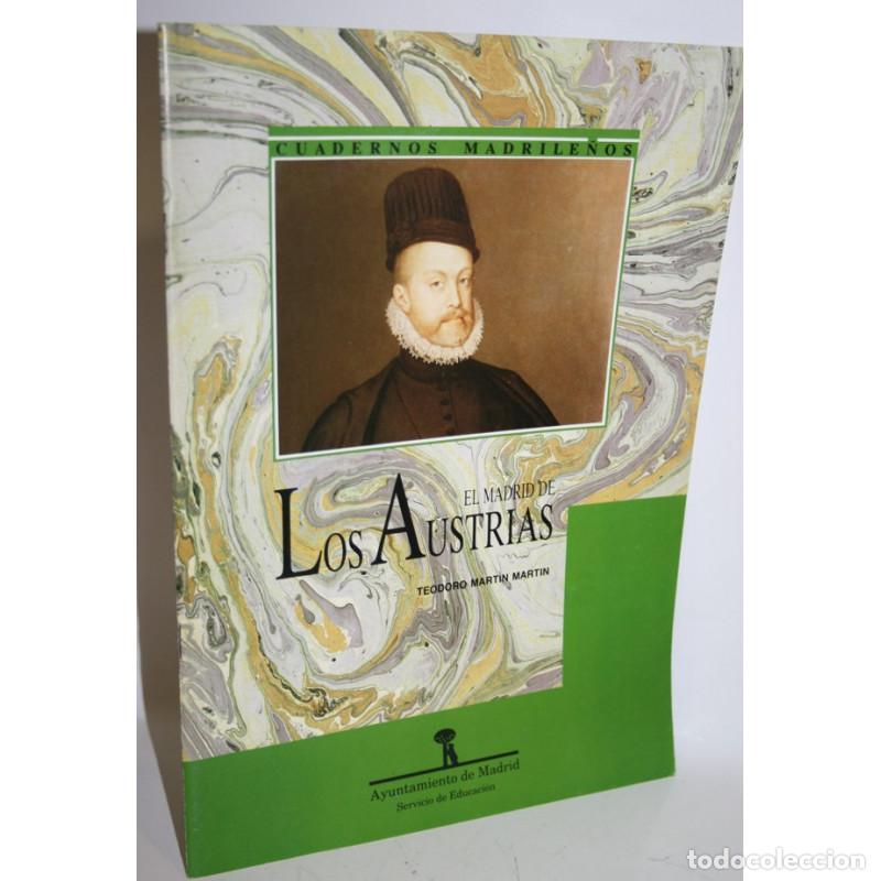Libros: El Madrid de los Austrias - MARTIN MARTIN, Teodoro - Foto 1
