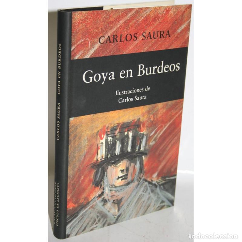Libros: GOYA EN BURDEOS - SAURA, Carlos - Foto 1