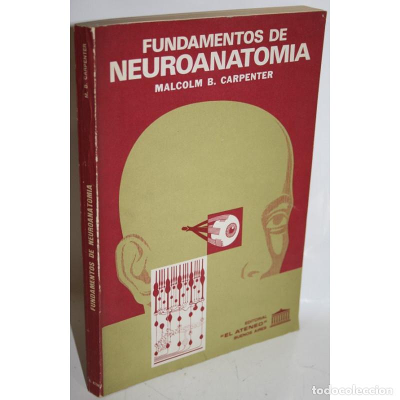 Libros: Fundamentos de neuroanatom&iacute;a - CARPENTE, Malcolm B. - Foto 1