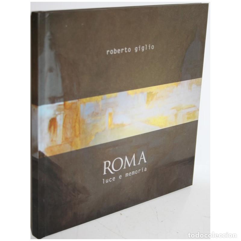 Libros: ROMA. LUCE E MEMORIA - GIGLIO, Roberto - Foto 1