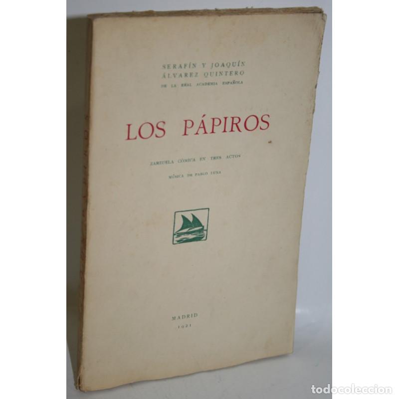 Libros: Los p&aacute;piros - &Aacute;LVAREZ QUINTERO, Joaqu&iacute;n - Foto 1