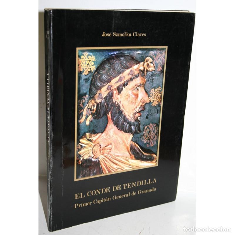 Libros: EL CONDE DE TENDILLA - SZMOLKA CLARES, Jos&eacute; - Foto 1