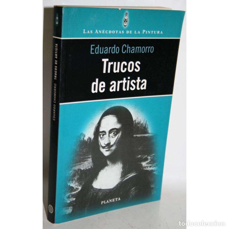 Libros: TRUCOS DE ARTISTA - CHAMORRO, Eduardo - Foto 1