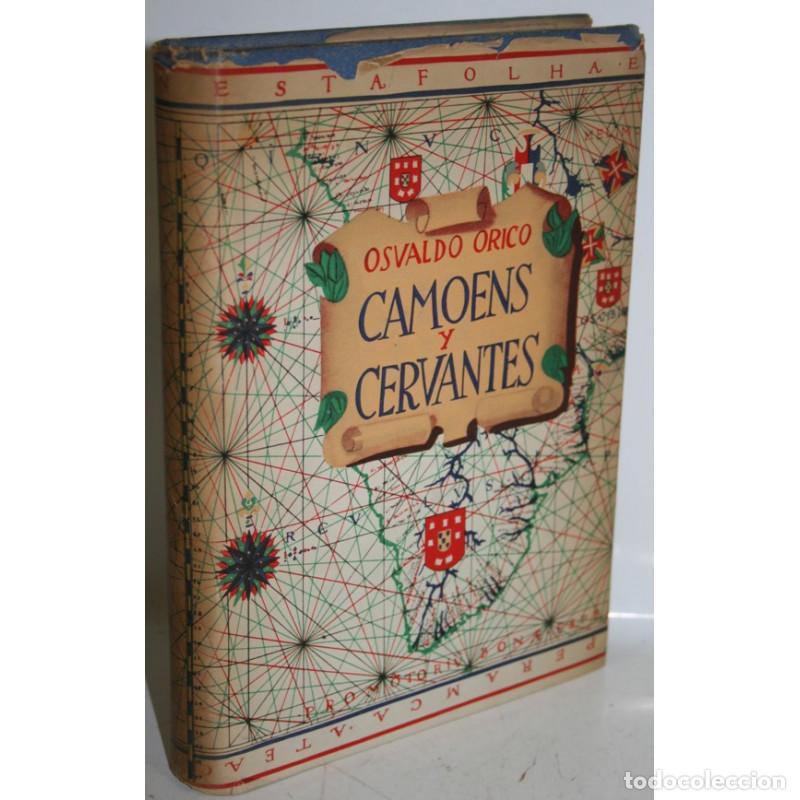 Libros: CAMOENS Y CERVANTES - ORICO, Osvaldo - Foto 1