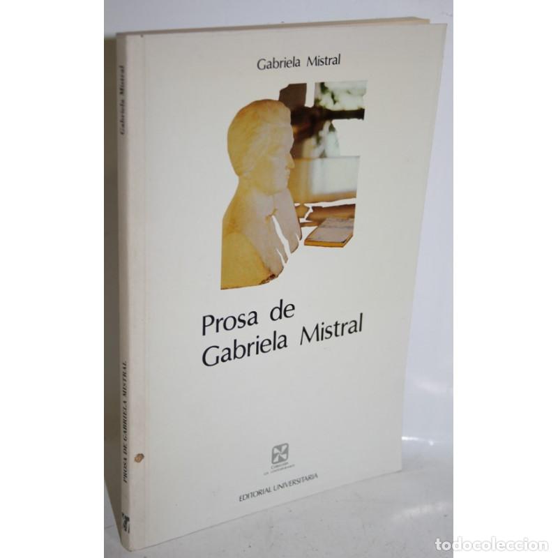 Libros: PROSA DE GABRIELA MISTRAL - MISTRAL, Gabriela - Foto 1