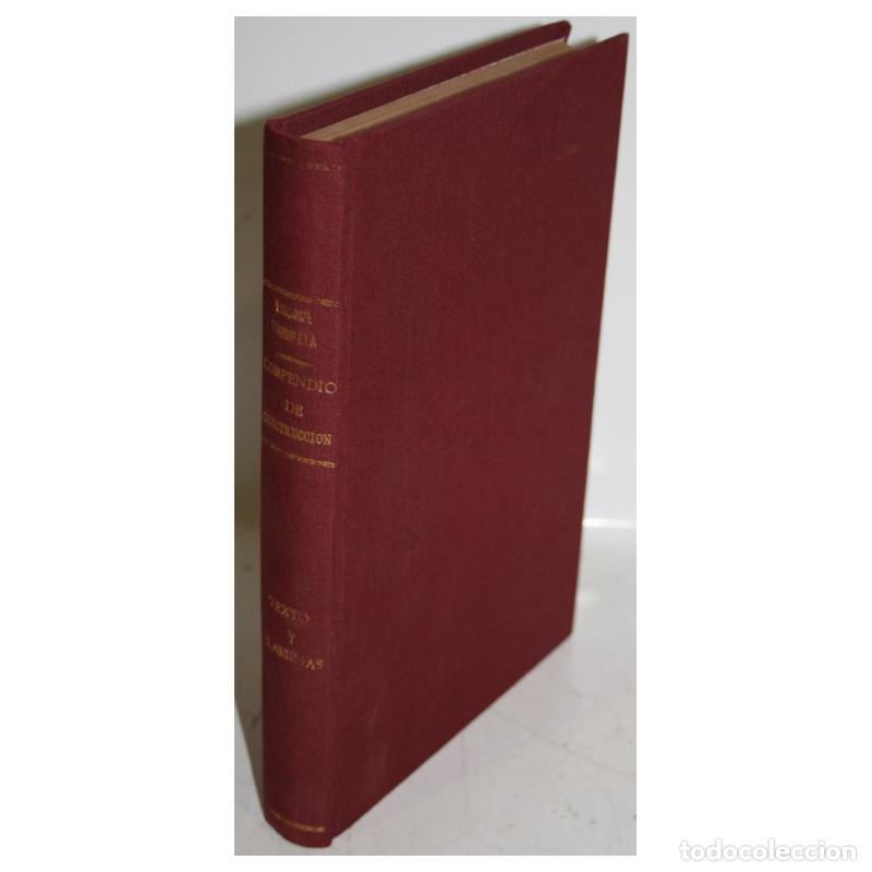 Libros: COMPENDIO ELEMENTAL PR&Aacute;CTICO DE CONSTRUCCI&Oacute;N. Texto y l&aacute;minas - TROMPETA, Enrique - Foto 1