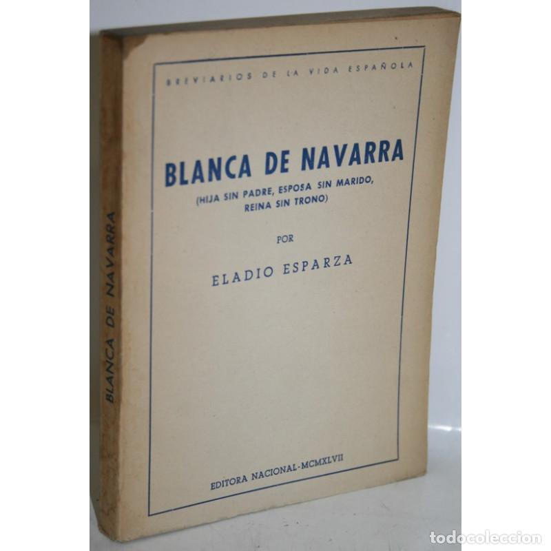Libros: BLANCA DE NAVARRA - ESPARZA, Eladio - Foto 1