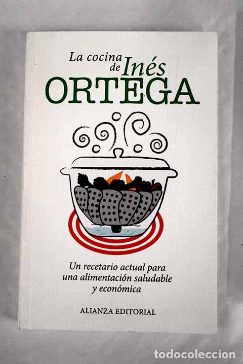 Libros: La cocina de In&eacute;s Ortega.- Ortega, In&eacute;s - Foto 1