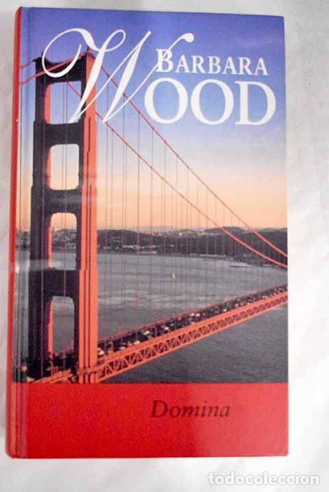Libros: Domina: Wood, Barbara.- Wood, Barbara - Foto 1