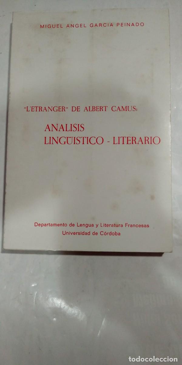 Libros: An&aacute;lisis ling&uuml;&iacute;stico-literario Letranger de Albert Camus Miguel Angel Garc&iacute;a Peinado