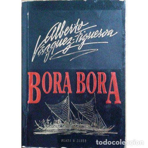 Libros: BORA BORA - ALBERTO VAZQUEZ FIGUEROA - Sin Especificar - Foto 1
