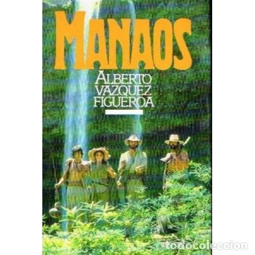 Libros: Manaos - Alberto Vazquez Figueroa - Editorial Bru&ntilde;o - Foto 1