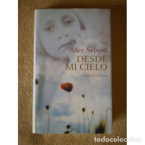 Libros: DESDE MI CIELO - ALICE SEBOLD - Sin Especificar - Foto 1
