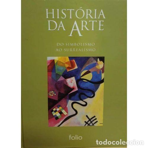 Libros: Historia del Arte. Del Simbolismo al Surrealismo - Folio - Editorial Sin Especificar